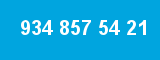 934 857 54 21 934 857 54 21